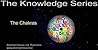 The Knowledge Series: The Chakras The Knowledge Series: The Chakras