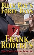 Billy Ray's Forty Days