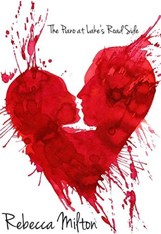 The Piano at Lake's Road Side: A Romantic Short Story (Kindle Edition)