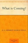 What is Coming?