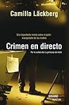 Crimen en directo by Camilla Läckberg