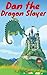 Dan the Dragon Slayer