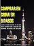 Comprar en China en 8 pasos: Lo que debe hacer y lo que debe evitar para lograr una compra rentable y segura (Spanish Edition)