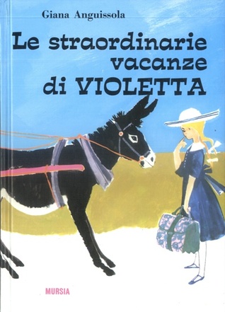 Le straordinarie vacanze di Violetta (Hardcover)