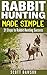 Rabbit Hunting Made Simple:...