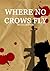 Where No Crows Fly by S.D. Gripton