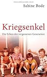 Kriegsenkel: Die ...