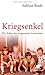 Kriegsenkel: Die Erben der vergessenen Generation