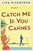 Catch Me If You Cannes: Part 1