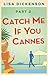 Catch Me If You Cannes: Part 2