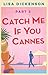 Catch Me If You Cannes: Part 3