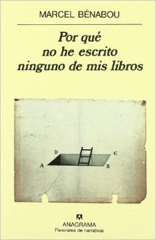 Por Qué No He Escrito Ninguno de mis Libros
