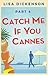 Catch Me If You Cannes: Part 4