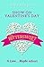 Snow on Valentine’s Day by Ella Harper