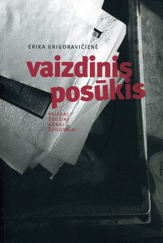 Vaizdinis posūkis: vaizdai – žodžiai – kūnai – žvilgsniai