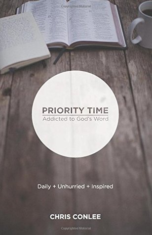 Priority Time: Addicted to God's Word (Paperback)