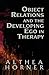 Object Relations and the Developing Ego in Therapy (Objective Relations Dev Ego 2nd Edc Book 1)