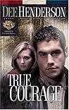 True Courage by Dee Henderson