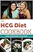 The HCG Diet Cookbook by Jillian Babbel Mendioro