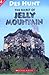 The Secret of Jelly Mountain