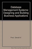 Database Management Systems: Designing and Building Business Applications