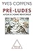 Pré-ludes: Autour de l'homme préhistorique (OJ.PREHIST.ARCH) (French Edition)