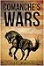 Comanche's Wars
