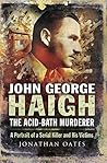 John George Haigh...