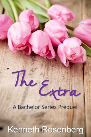 The Extra: A Bachelor Series Prequel