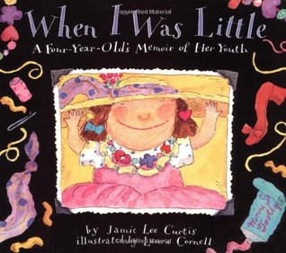 When I Was Little: A Four-Year-Old's Memoir of Her Youth (Paperback)