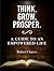 Think. Grow. Prosper. A guide to an empowered life by Ruben Chavez