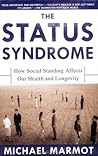 The Status Syndrome by Michael G. Marmot