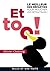 Et toc ! Le meilleur des réparties.... pour moucher les emmerdeurs, les cons, les prétentieux : et autres ennuyeux (La Petite Collection) (French Edition)