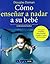 Como enseñar a nadar a su bebé (Tu hijo y tú) by Douglas Doman