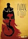 Ivan, o Tolo by Leo Tolstoy