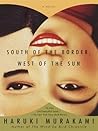 South of the Border, West of the Sun by Haruki Murakami
