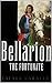 BELLARION The Fortunate (illustrated)