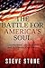 The Battle For America's Soul: Constitutional Libertarianism and its Number One Enemy