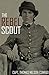 The Rebel Scout (Expanded, Annotated)