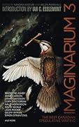 Imaginarium 3: The Best Canadian Speculative Writing