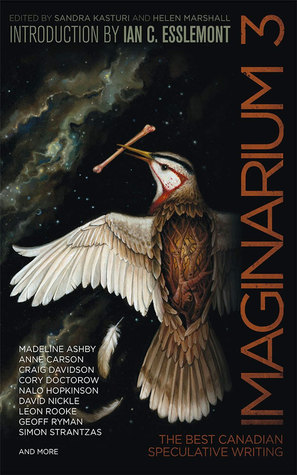 Imaginarium 3: The Best Canadian Speculative Writing