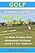 Golf: How to Break 70 (Golf Practice Routine with Step by Step Plans & Drills): Golf Practice Guides 12 Week Academy