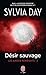 Désir sauvage (Les Anges renégats, #2)
