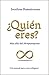 ¿QUIÉN ERES?: Más allá del HO'OPONOPONO. Un Manual para crear milagros. (Spanish Edition)