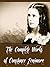 The Complete Works of Constance Fenimore Woolson (10 Complete Works of Constance Fenimore Woolson Including Anne, Castle Nowhere, Horace Chase, Jupiter Lights, East Angels, For the Major And More)