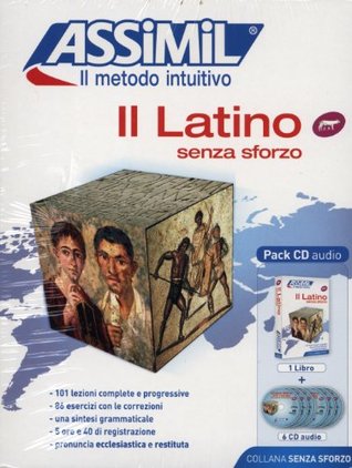 Assimil Multilingual: Il Latino Senza Sforzo CD-Pack (Book + CD) (Italian Edition)