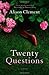 Twenty Questions: A Novel