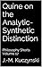 Quine on the Analytic-Synthetic Distinction: Philosophy Shorts Volume 17