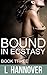 Bound In Ecstasy: Bound to ...