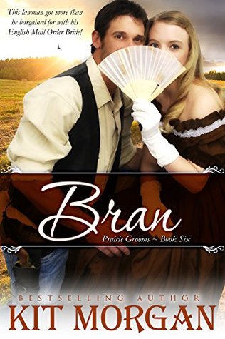Bran (Prairie Grooms #6)